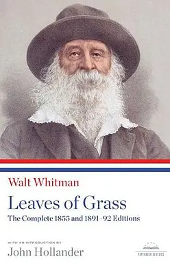 Frunze de iarbă: Edițiile complete din 1855 și 1891-92: A Library of America Paperback Classic - Leaves of Grass: The Complete 1855 and 1891-92 Editions: A Library of America Paperback Classic