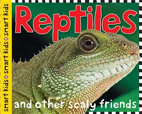Smart Kids: Reptile și amfibieni - Smart Kids: Reptiles and Amphibians