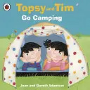 Topsy și Tim: Mergeți în camping - Topsy and Tim: Go Camping