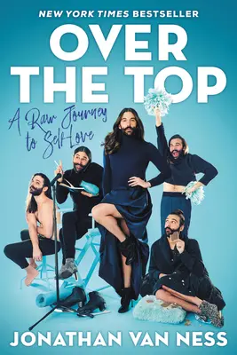 Over the Top: O călătorie brută către iubirea de sine - Over the Top: A Raw Journey to Self-Love