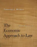 Abordarea economică a dreptului, ediția a treia - Economic Approach to Law, Third Edition