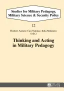 Gândire și acțiune în pedagogia militară - Thinking and Acting in Military Pedagogy