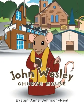 Șoarece de biserică John Wesley - John Wesley Church Mouse