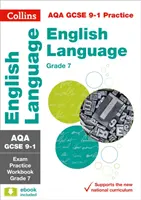 AQA GCSE 9-1 English Language Exam Practice Workbook (Grade 7) - Ideal pentru învățarea acasă, examenele din 2022 și 2023 - AQA GCSE 9-1 English Language Exam Practice Workbook (Grade 7) - Ideal for Home Learning, 2022 and 2023 Exams