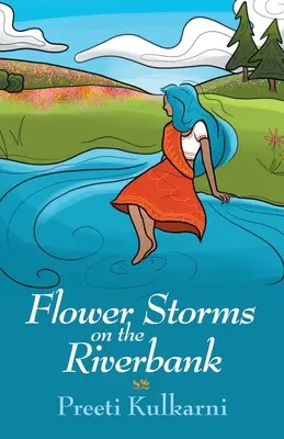 Furtuni de flori pe malul râului - Flower Storms on the Riverbank