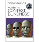 Autismul ca orbire contextuală - Autism as Context Blindness