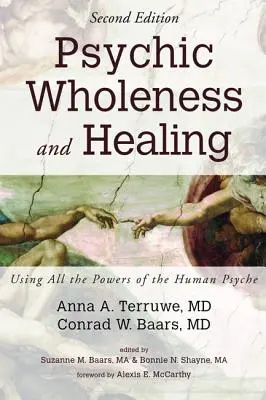 Integralitate și vindecare psihică, ediția a doua - Psychic Wholeness and Healing, Second Edition