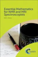 Matematici esențiale pentru spectroscopiștii RMN și RMN - Essential Mathematics for NMR and MRI Spectroscopists