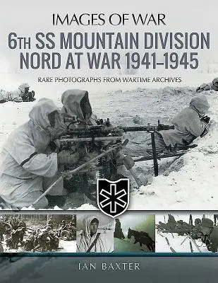 Divizia a 6-a SS de munte Nord în război 1941-1945
