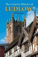 Istoria concisă a orașului Ludlow - Concise History of Ludlow