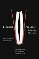 Pedagogia feministă în învățământul superior: Teorie și practică critică - Feminist Pedagogy in Higher Education: Critical Theory and Practice