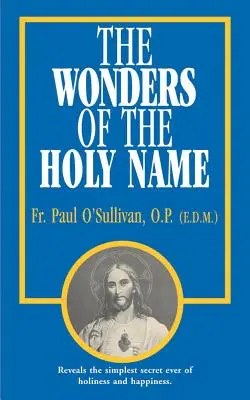 Minunile Sfântului Nume - The Wonders of the Holy Name