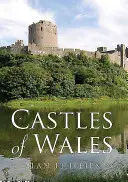 Castelele din Țara Galilor - Castles of Wales