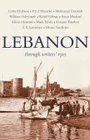 Liban: prin ochii scriitorilor - Lebanon: Through Writers' Eyes