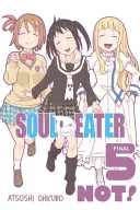 Soul Eater Not!, volumul 5 - Soul Eater Not!, Volume 5