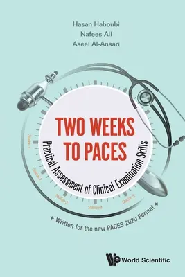 Două săptămâni la ritmuri: Evaluarea practică a abilităților de examinare clinică - Two Weeks to Paces: Practical Assessment of Clinical Examination Skills
