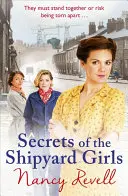 Secretele fetelor de la șantierul naval: Shipyard Girls 3 - Secrets of the Shipyard Girls: The Shipyard Girls 3