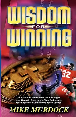 Înțelepciune pentru a învinge - Wisdom For Winning