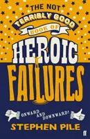 Cartea nu teribil de bună a eșecurilor eroice - The Not Terribly Good Book of Heroic Failures