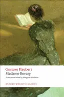 Madame Bovary: Maniere provinciale - Madame Bovary: Provincial Manners
