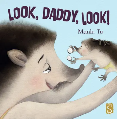 Uite, tăticule, uită-te! - Look, Daddy, Look!