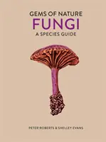 Fungi - Un ghid al speciilor - Fungi - A Species Guide