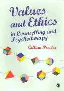 Valori și etică în consiliere și psihoterapie - Values and Ethics in Counselling and Psychotherapy