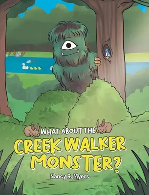 Ce-i cu monstrul Creek Walker? - What About the Creek Walker Monster?