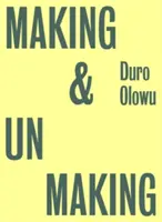 Realizarea și desfacerea - Making & Unmaking