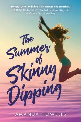 Vara scufundărilor slabe - The Summer of Skinny Dipping