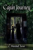 O călătorie Cajun - A Cajun Journey