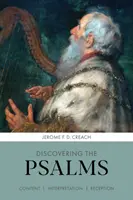 Descoperirea psalmilor - conținut, interpretare, receptare - Discovering the Psalms - Content, Interpretation, Reception