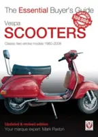 Scutere Vespa - Modele clasice în 2 timpi 1960-2008 - Vespa Scooters - Classic 2-Stroke Models 1960-2008