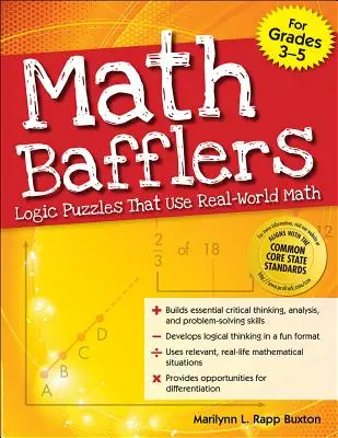 Math Bafflers Book 1: Puzzle-uri logice care folosesc matematica din lumea reală - Math Bafflers Book 1: Logic Puzzles That Use Real-World Math