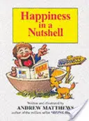 Fericirea într-o coajă de nucă - Happiness in a Nutshell