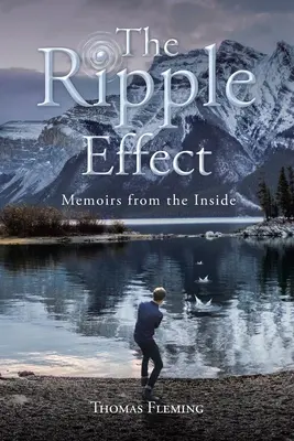 Efectul Ripple: Memorii din interior - The Ripple Effect: Memoirs from the Inside