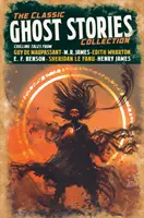Colecție clasică de povestiri cu fantome - Povestiri înfricoșătoare de Guy de Maupassant, M. R. James, Edith Wharton, E. F. Benson, Sheridan Le Fanu, Henry James - Classic Ghost Stories Collection - Chilling Tales from Guy de Maupassant, M. R. James, Edith Wharton, E. F. Benson, Sheridan Le Fanu, Henry James