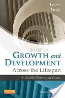 Growth and Development Across the Lifespan: Un accent pe promovarea sănătății - Growth and Development Across the Lifespan: A Health Promotion Focus