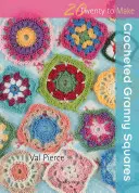 20 de croșetat: Granny Squares croșetate - 20 to Crochet: Crocheted Granny Squares