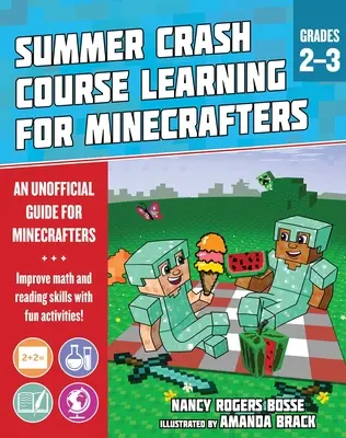 Curs Crash de învățare de vară pentru Minecrafters: Grades 2-3: Îmbunătățirea abilităților de bază cu activități distractive - Summer Learning Crash Course for Minecrafters: Grades 2-3: Improve Core Subject Skills with Fun Activities