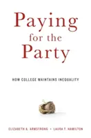 Paying for the Party: Cum menține colegiul inegalitatea - Paying for the Party: How College Maintains Inequality