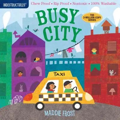 Indestructibles: Busy City: Chew Proof - Rip Proof - Nontoxic - 100% lavabil (Carte pentru bebeluși, cărți pentru nou-născuți, sigură de mestecat) - Indestructibles: Busy City: Chew Proof - Rip Proof - Nontoxic - 100% Washable (Book for Babies, Newborn Books, Safe to Chew)