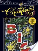 Carte de colorat Creative Haven Chalkboard Art: Desene inspiraționale pe un fundal negru dramatic - Creative Haven Chalkboard Art Coloring Book: Inspirational Designs on a Dramatic Black Background