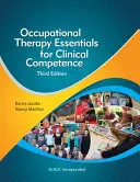 Esențiale de terapie ocupațională pentru competență clinică - Occupational Therapy Essentials for Clinical Competence