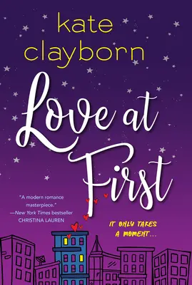 Dragoste la început: O poveste înălțătoare și de neuitat despre dragoste și a doua șansă - Love at First: An Uplifting and Unforgettable Story of Love and Second Chances