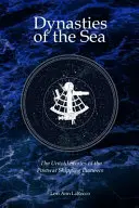 Dynasties of the Sea II: Poveștile neștiute ale pionierilor transportului maritim postbelic - Dynasties of the Sea II: The Untold Stories of the Postwar Shipping Pioneers