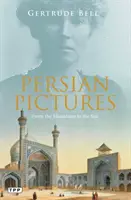 Persian Pictures: De la munți la mare - Persian Pictures: From the Mountains to the Sea