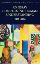 Un eseu referitor la înțelegerea umană: Al doilea tratat de guvernare - An Essay Concerning Human Understanding: Second Treatise of Goverment