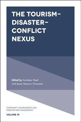 Nexus-ul turism-dezastru-conflict - The Tourism-Disaster-Conflict Nexus