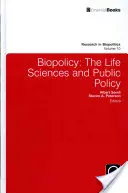 Biopolicy: Științele vieții și politicile publice - Biopolicy: The Life Sciences and Public Policy